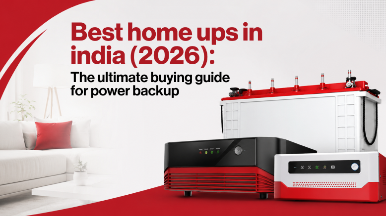 Best Home UPS in India (2026): The Ultimate Buying Guide for Power Backup